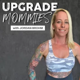 Upgrade Mommies Podcast artwork