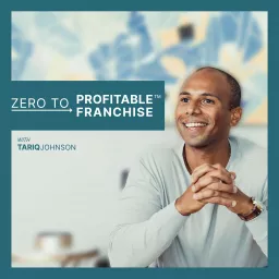 Zero to Profitable Franchise Podcast artwork