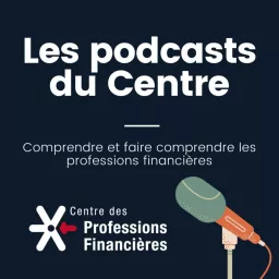 Les podcasts du Centre