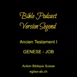 Ancien Testament 1, Bible Segond : Genèse-Job