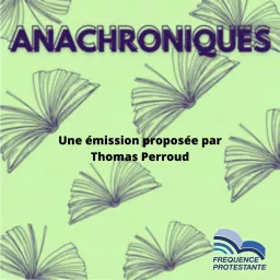 Anachroniques Podcast artwork