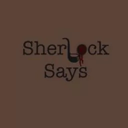 Sherlock Says Podcast artwork