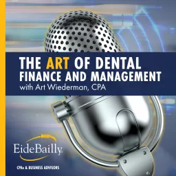 Art of Dental Finance and Management Podcast artwork