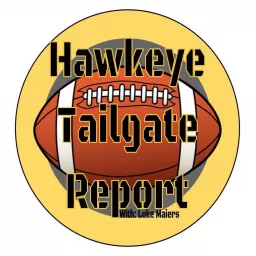 The Hawkeye Tailgate Report Podcast