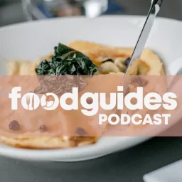 The Foodguides Podcast artwork