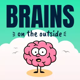 Brains on the Outside: A Business Ideas Podcast artwork