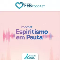 Espiritismo em Pauta | FEB