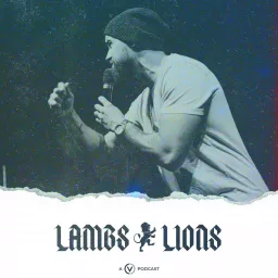 LAMBS TO LIONS Podcast artwork