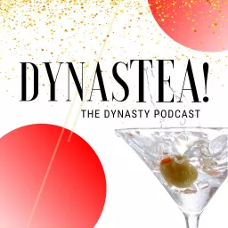 DynasTEA! Podcast artwork