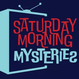 Saturday Morning Mysteries Podcast artwork