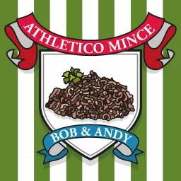 Athletico Mince Podcast artwork