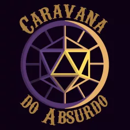Caravana do Absurdo Podcast artwork