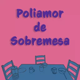 Poliamor de Sobremesa