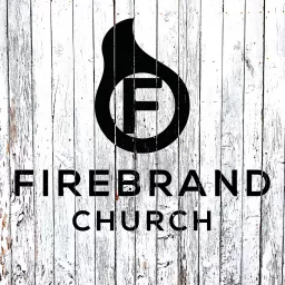Firebrand Church Sermons Podcast artwork