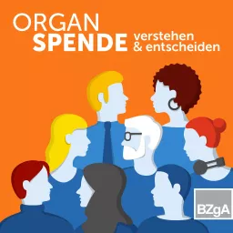 Organspende - verstehen & entscheiden Podcast artwork