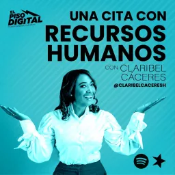 Una Cita con Recursos Humanos Podcast artwork