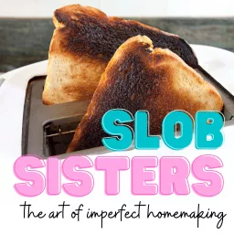 Slob Sisters Podcast artwork
