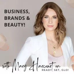 Ready.Set.Glo!: Business, Brands, & Beauty Podcast artwork