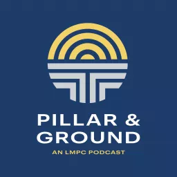 Pillar & Ground Podcast artwork