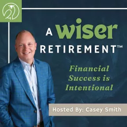 A Wiser Retirement™ Podcast artwork