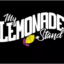 My Lemonade Stand Podcast artwork