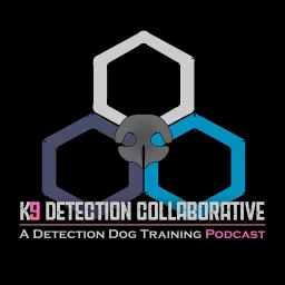 K9 Detection Collaborative Podcast artwork