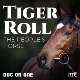 Tiger Roll: The People's Horse Podcast artwork