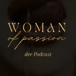 woman of passion Podcast artwork