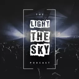 Light the Sky Podcast artwork