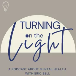 Turning On The Light Podcast artwork