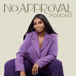 No Approval Podcast