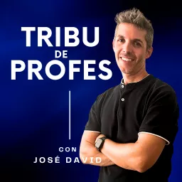 Tribu de Profes | Pódcast de educación Podcast artwork