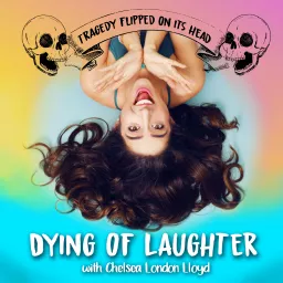Dying of Laughter Podcast artwork