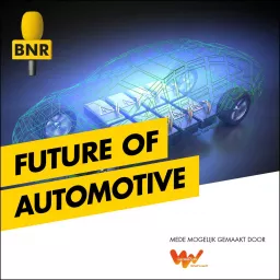 Future of Automotive | BNR Podcast artwork