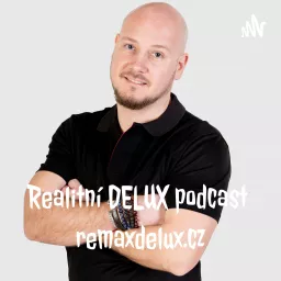 ✅ Realitní DELUX podcast 👉 remaxdelux.cz artwork