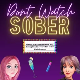 Don't Watch Sober