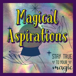 Magical Aspirations Podcast artwork
