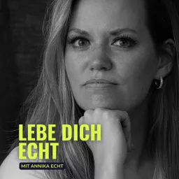 Lebe dich echt - Selbstzweifel ade, Selbstbewusstsein