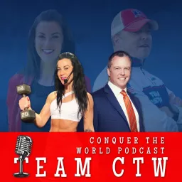 Team CTW: Conquer the World Podcast artwork