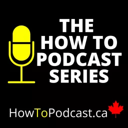 The How To Podcast Series - Revolving Podcast Co-Hosts, Podcast Tips and Community for Podcasters artwork