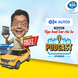 OLX Autos presents Kya baat kar rahe ho! Podcast artwork