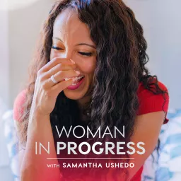 Woman In Progress Podcast artwork