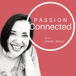 Passion Connected Podcast artwork