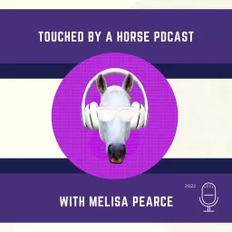 Touched By A Horse Podcast artwork