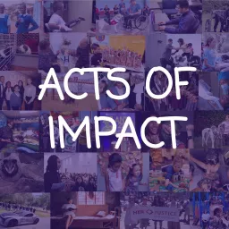 Acts of Impact Podcast artwork