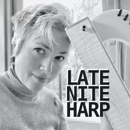 Late Nite Harp Podcast artwork