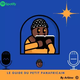 Le Guide du Petit Panafricain By Arléno Podcast artwork