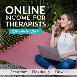 Online Income for Therapists Podcast artwork