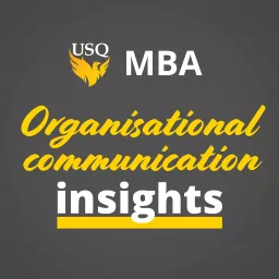 MBA8008 Organisational Communication Insights Podcast artwork