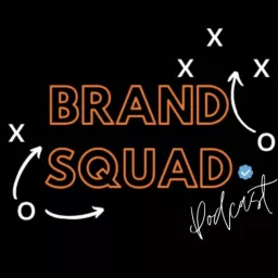 Brand Squad Podcast artwork